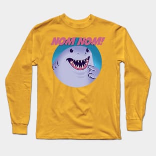 Nom Nom! Long Sleeve T-Shirt